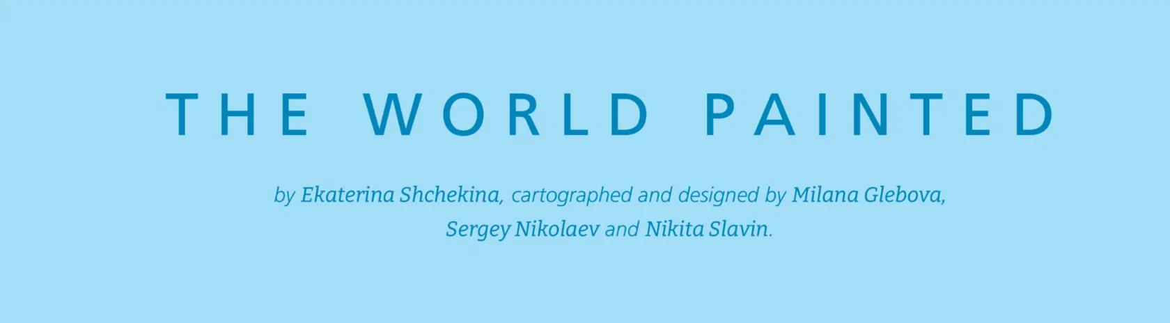 The World Painted — process study 1