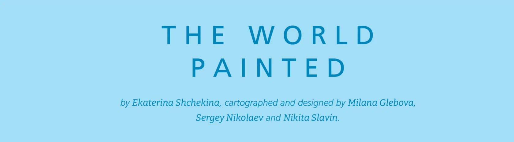 The World Painted — process study 1