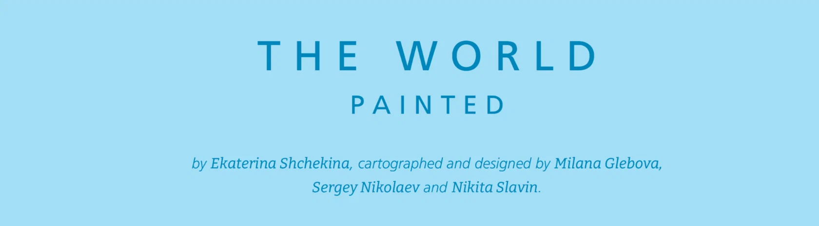 The World Painted — process study 1